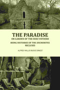 The Paradise or Garden of the Holy Fathers: Being Histories of the Anchorites, Recluses - Gyan Books - Distacart