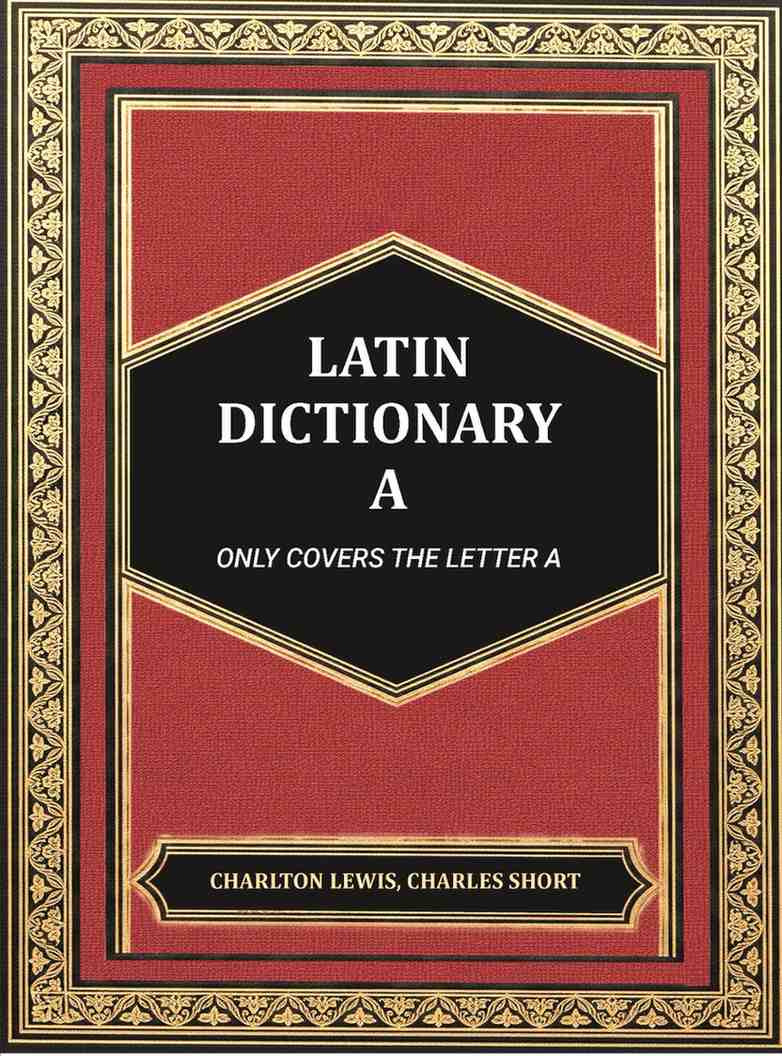 Latin dictionary A - Gyan Books - Distacart