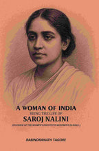 A Woman Of India: Being The Life Of Saroj Nalini (Founder Of The Women's Insititute Movement In India ) - Gyan Books - Distacart