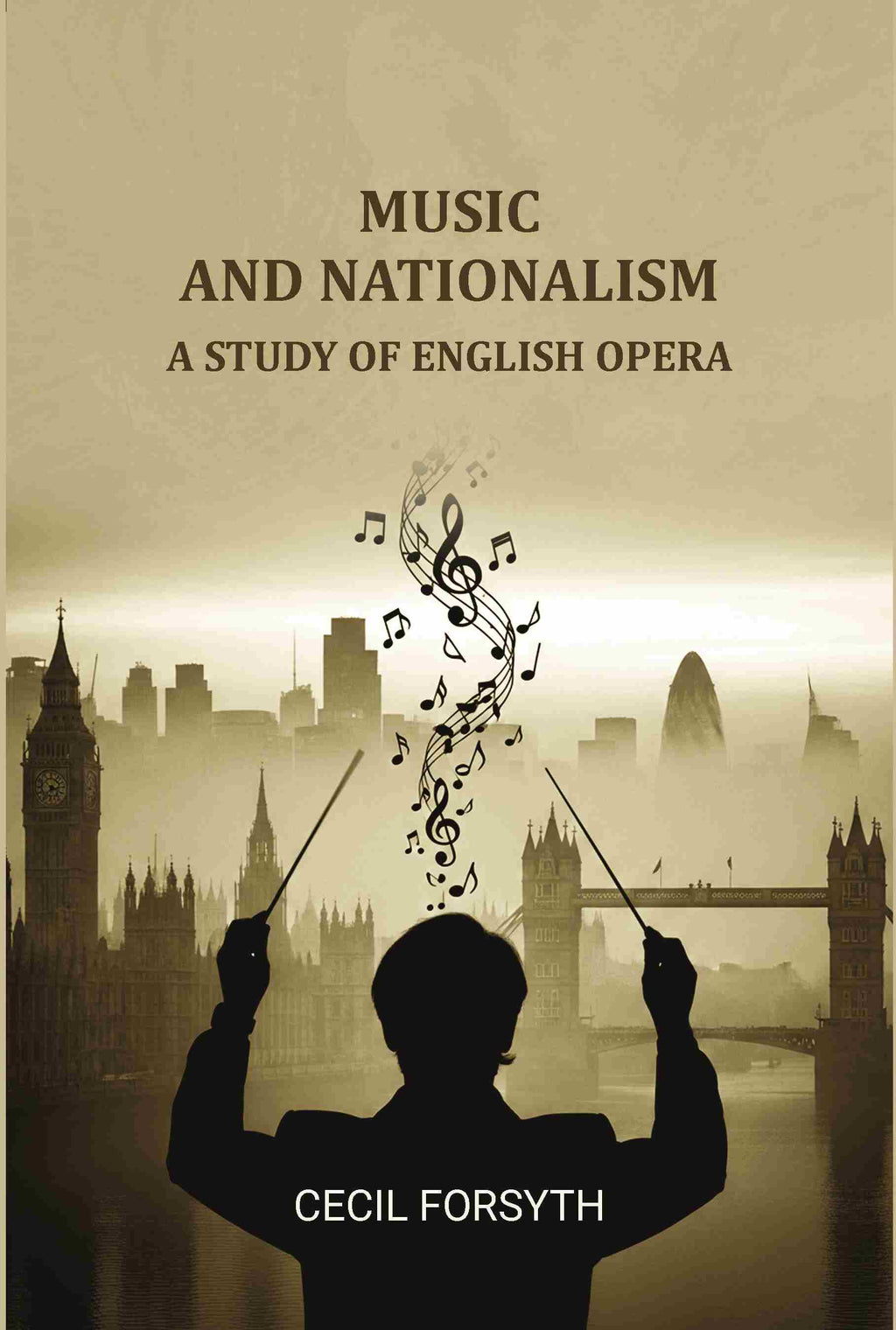 Music and Nationalism: A Study of English Opera - Gyan Books - Distacart