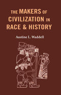 The Makers of Civilization in Race & History - Gyan Books - Distacart