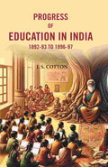 Progress of Education In India 1892-93 To 1896-97 - Gyan Books - Distacart