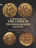 Catalogue of the coins in the Indian Museum Calcutta (1st) - Gyan Books - Distacart