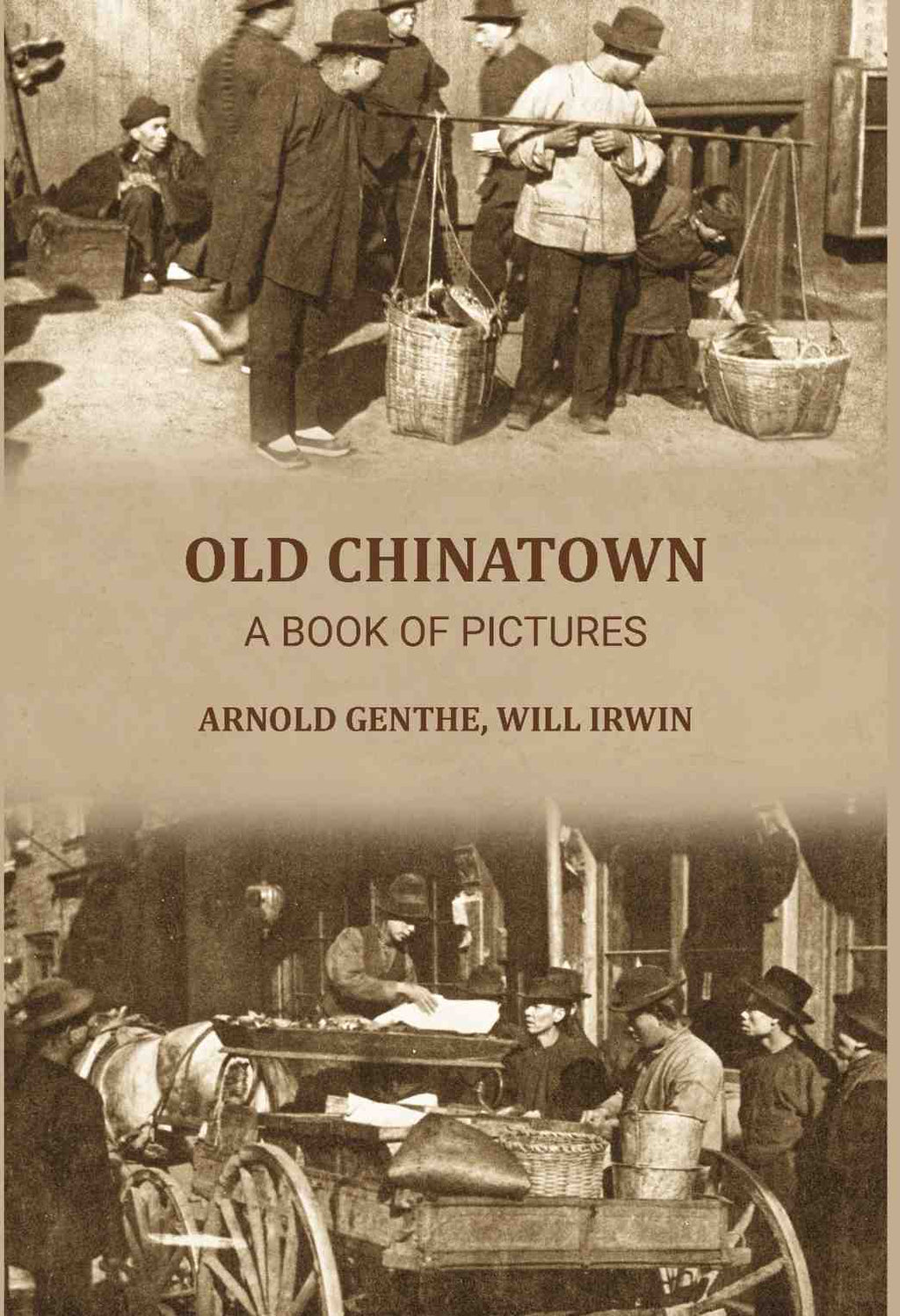 Old Chinatown: a book of pictures - Gyan Books - Distacart