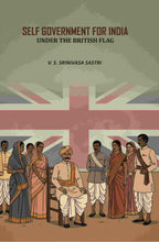 Self Government For India: Under The British Flag - Gyan Books - Distacart