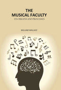 The Musical Faculty: Its Origins and Processes - Gyan Books - Distacart