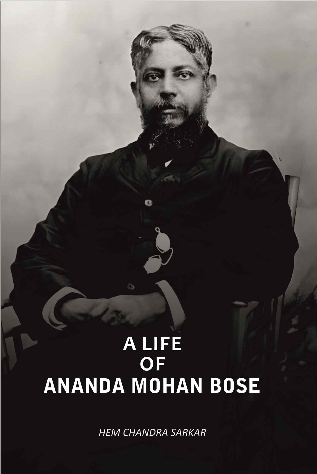 A Life Of Ananda Mohan Bose - Gyan Books - Distacart