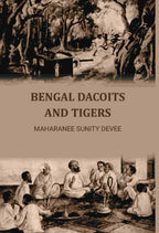 Bengal Dacoits And Tigers - Gyan Books - Distacart
