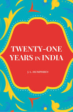Twenty-One Years in India - Gyan Books - Distacart