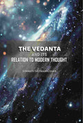 The Vedanta: And Its Relation To Modern Thought - Gyan Books - Distacart