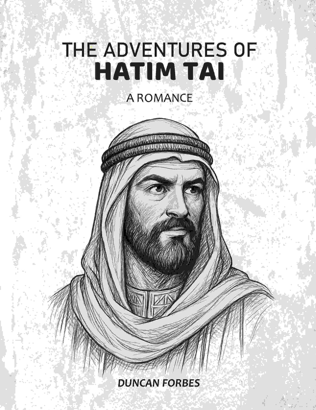 The Adventures Of Hatim Tai: A Romance - Gyan Books - Distacart