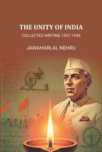 The Unity of India: Collected Writing 1937-1940 - Gyan Books - Distacart