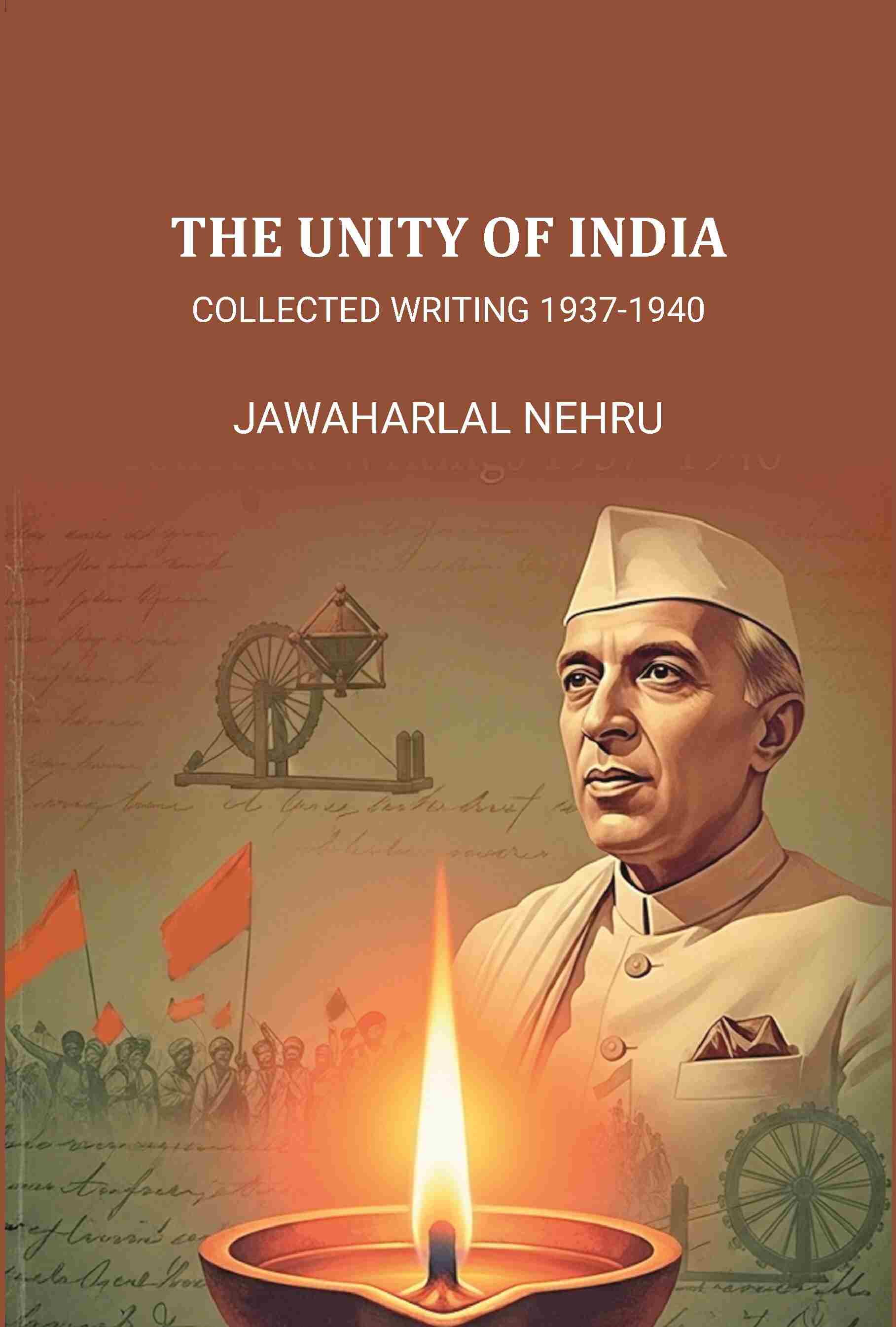 The Unity of India: Collected Writing 1937-1940 - Gyan Books - Distacart