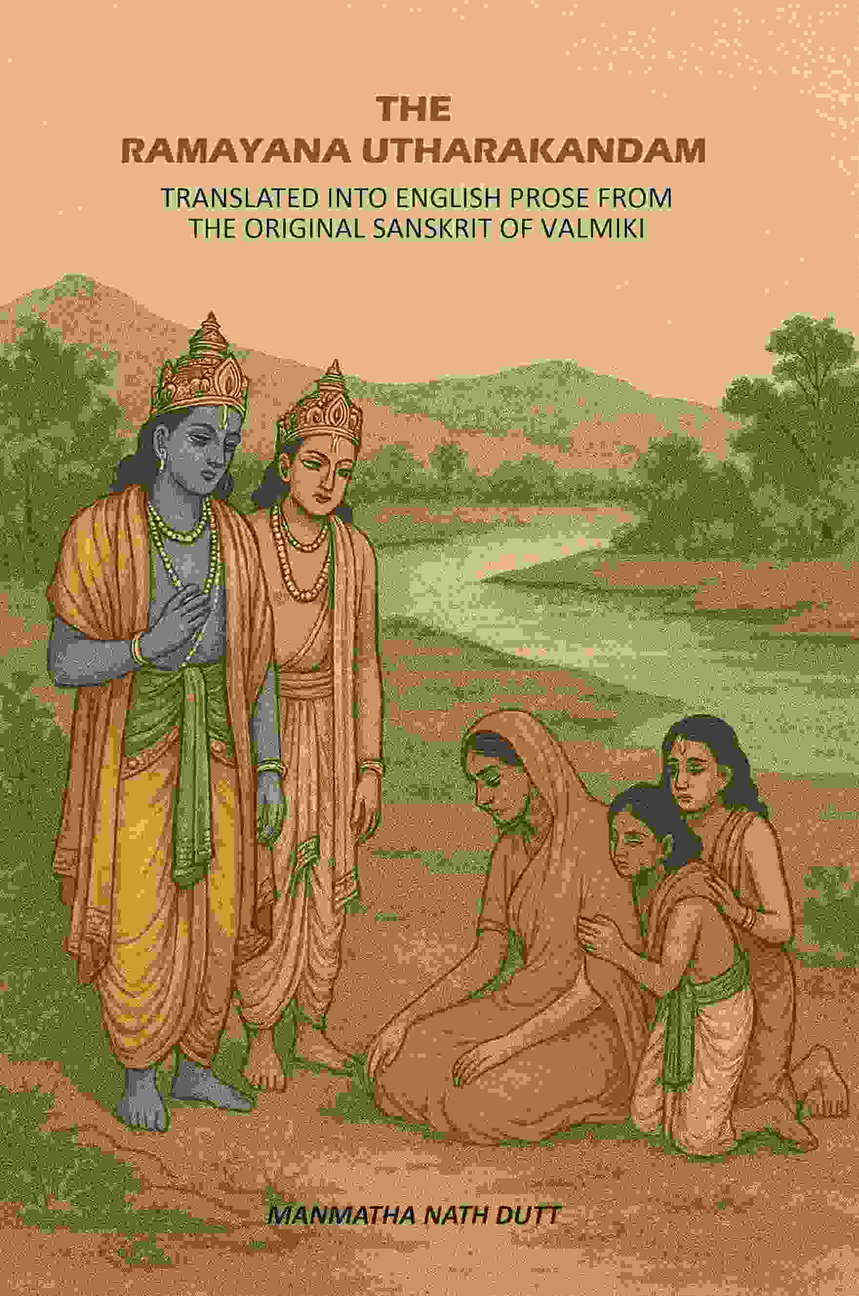 The Ramayana Utharakandam: Translated Into English Prose From The Original Sanskrit Of Valmiki - Gyan Books - Distacart