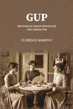 “Gup.” Sketches of Anglo-Indian Life and Character - Gyan Books - Distacart