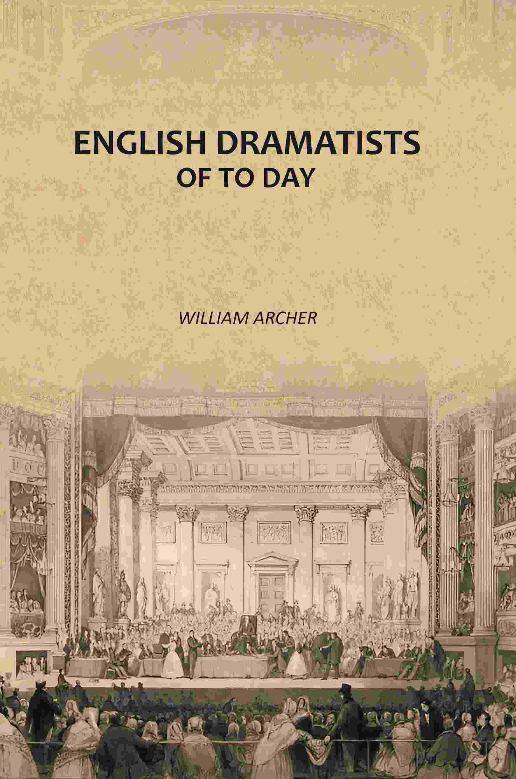 English Dramatists of To Day - Gyan Books - Distacart