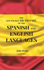 The New Pocket Dictionary, of the Spanish and English Languages - Gyan Books - Distacart