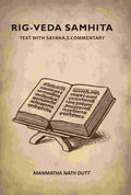 Rig-veda Samhita: Text With Sayana,s Commentary - Gyan Books - Distacart