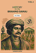 History Of The Brahmo Samaj (1st) - Gyan Books - Distacart