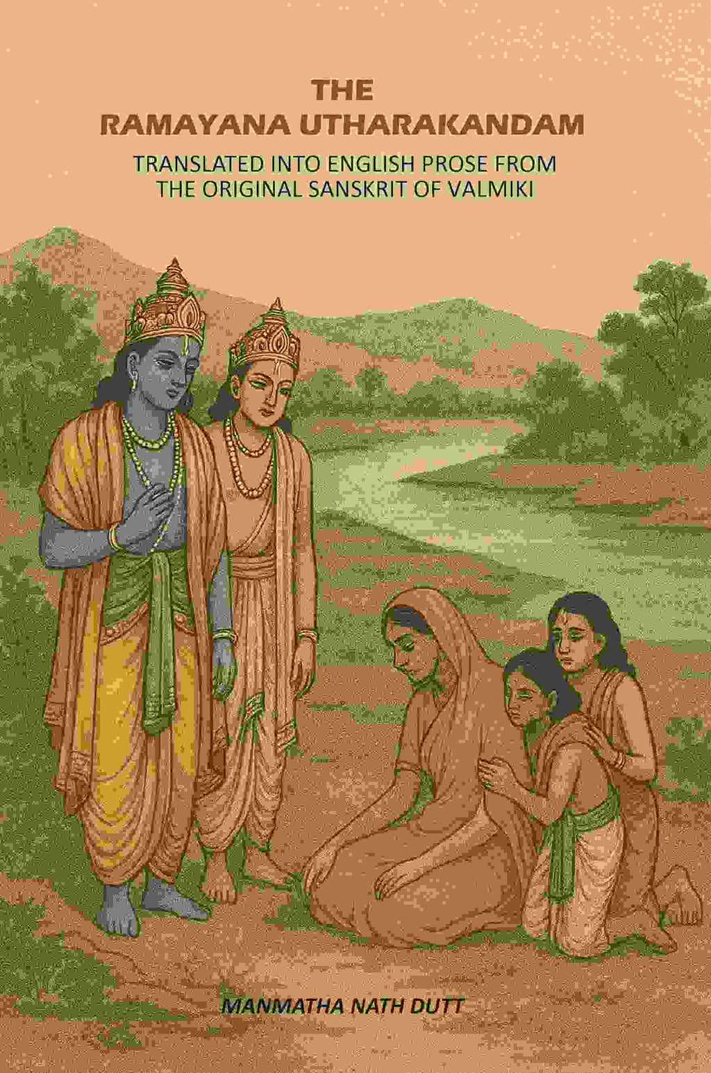 The Ramayana Utharakandam: Translated Into English Prose From The Original Sanskrit Of Valmiki - Gyan Books - Distacart