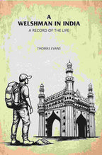A Welshman in India: A Record of the Life - Gyan Books - Distacart