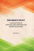For India's uplift: A Collection Of Speeches And Writings On Indian Questions - Gyan Books - Distacart
