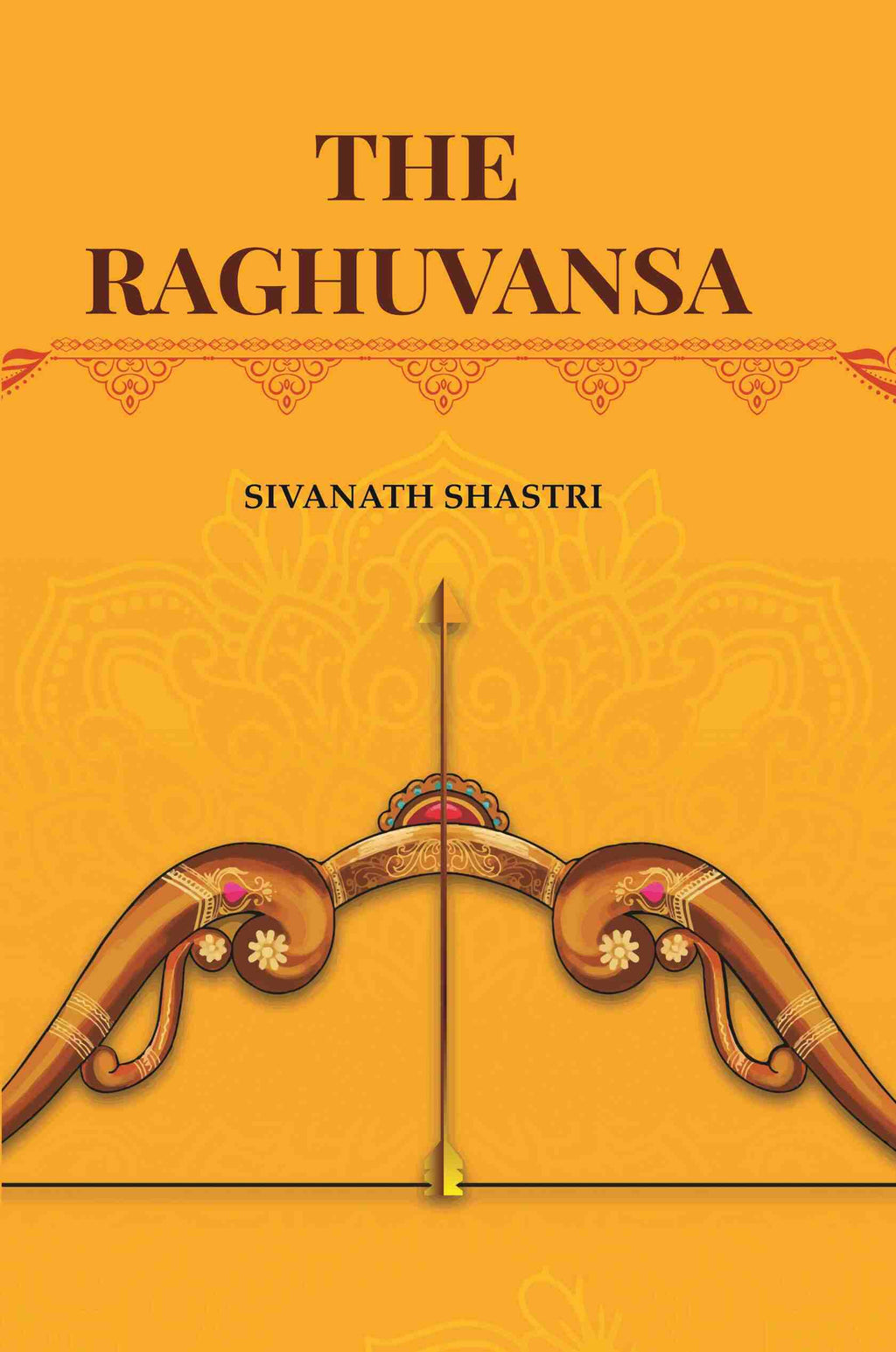 The Raghuvansa - Gyan Books - Distacart