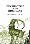 Ibex Shooting on the Himalayas - Gyan Books - Distacart