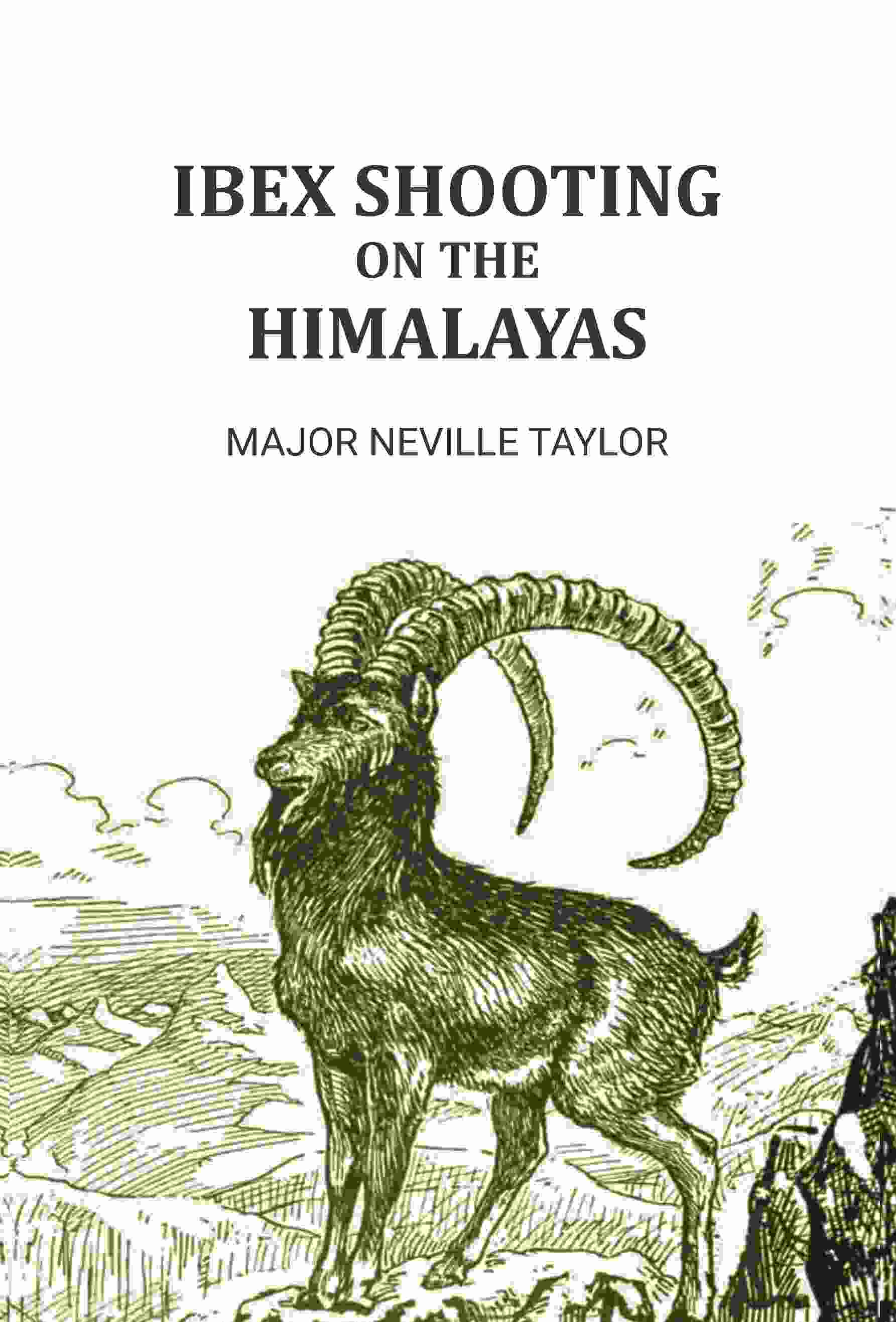 Ibex Shooting on the Himalayas - Gyan Books - Distacart