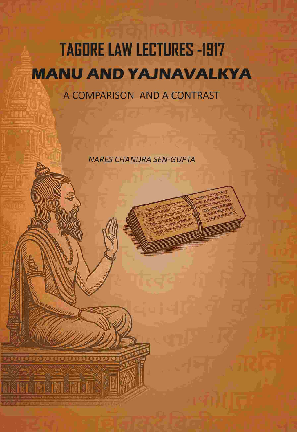 Tagore Law Lectures -1917: Manu And Yajnavalkya A Comparison And A Contrast - Gyan Books - Distacart