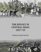 The Revolt in Central India, 1857-59 - Gyan Books - Distacart