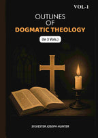 Outlines Of Dogmatic Theology (1st) - Gyan Books - Distacart