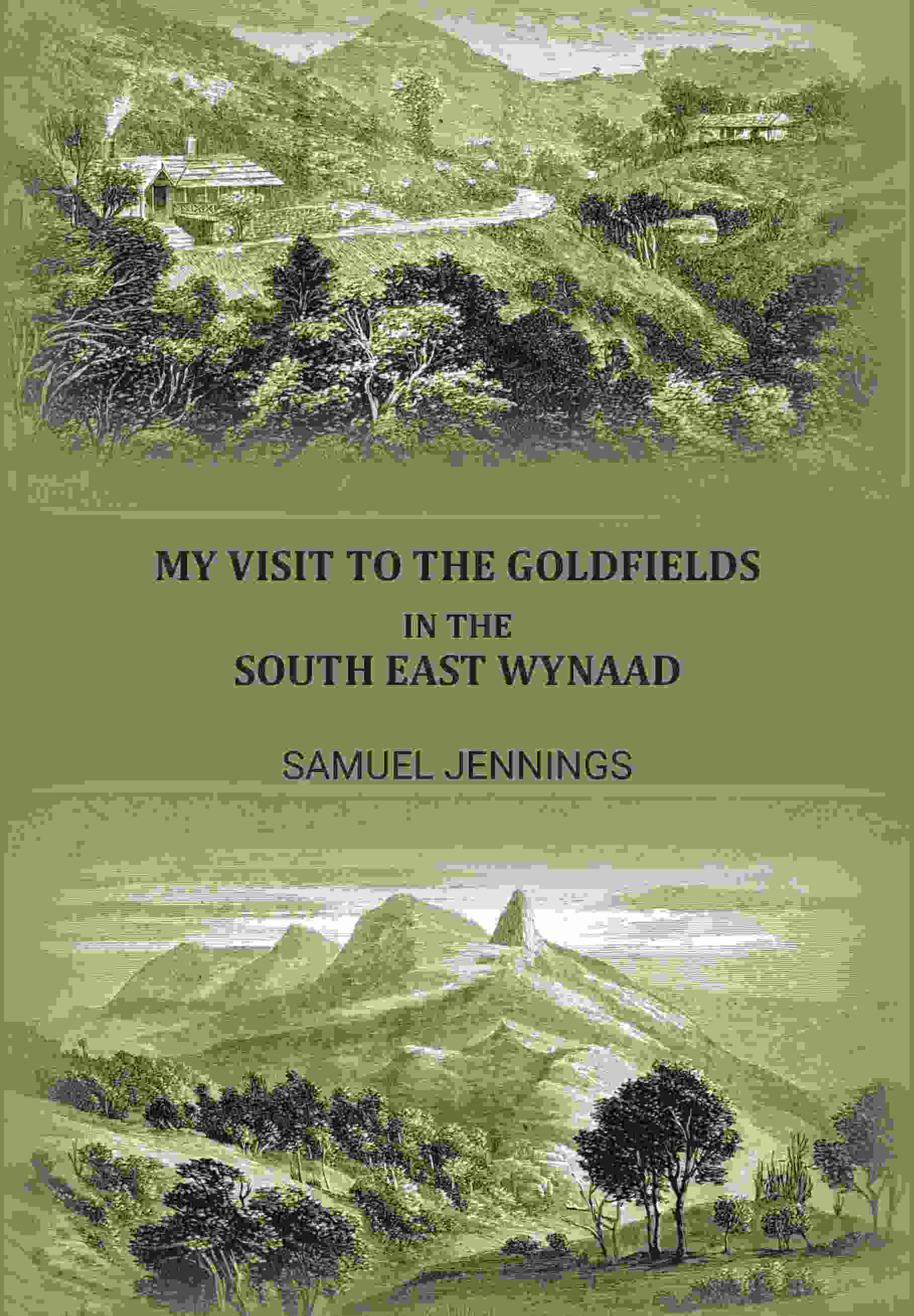 My Visit To The Goldfields In The South East Wynaad - Gyan Books - Distacart