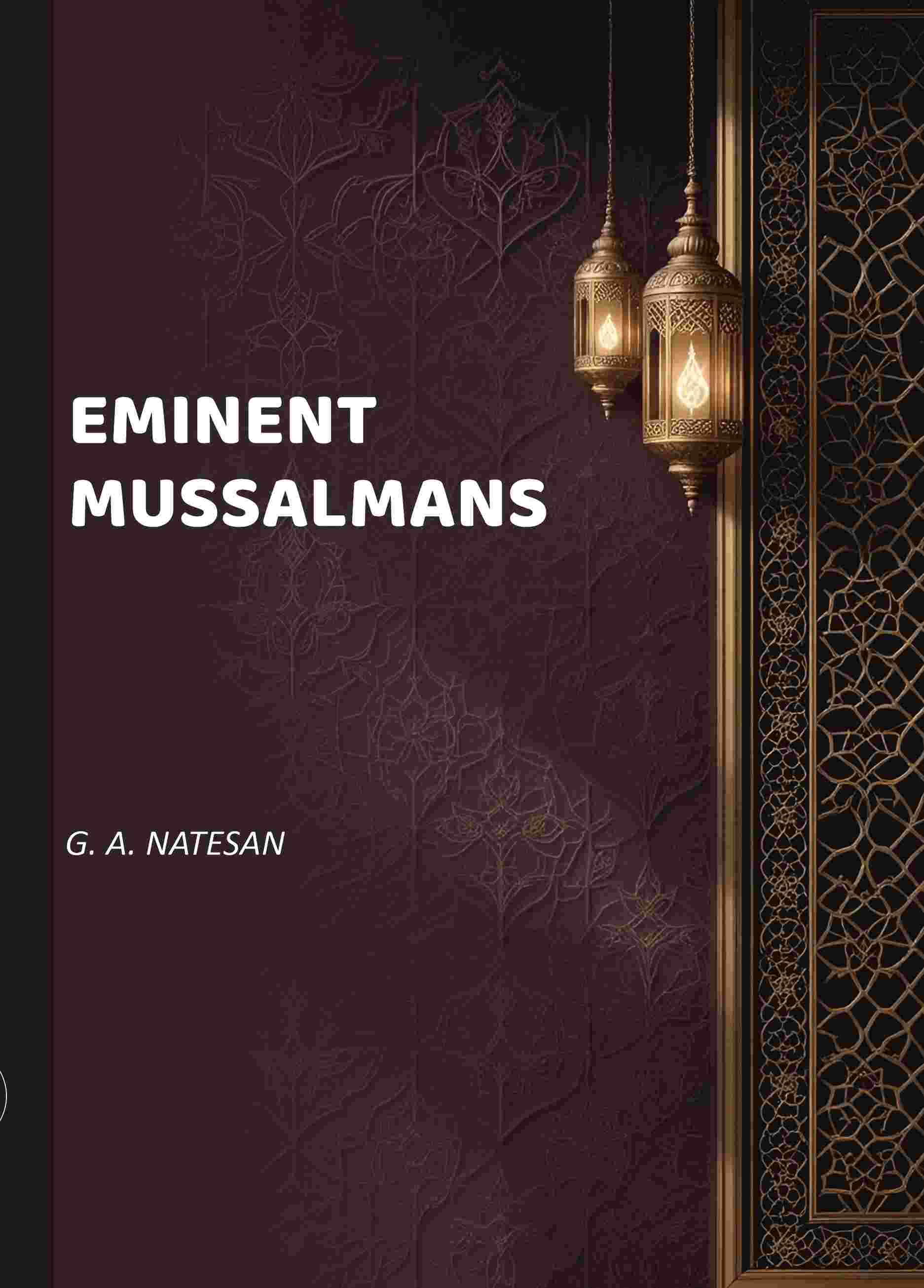 Eminent Mussalmans - Gyan Books - Distacart