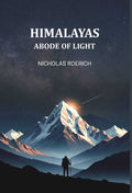 Himalayas Abode of Light - Gyan Books - Distacart