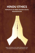 Hindu Ethics: Principles Of Hindu Religio-Social Regeneration - Gyan Books - Distacart