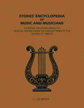 Stokes' Encyclopedia of Music and Musicians: Covering the Entire Period of Musical History From the Earliest Times to the Season of 1908-09 - Gyan Books - Distacart