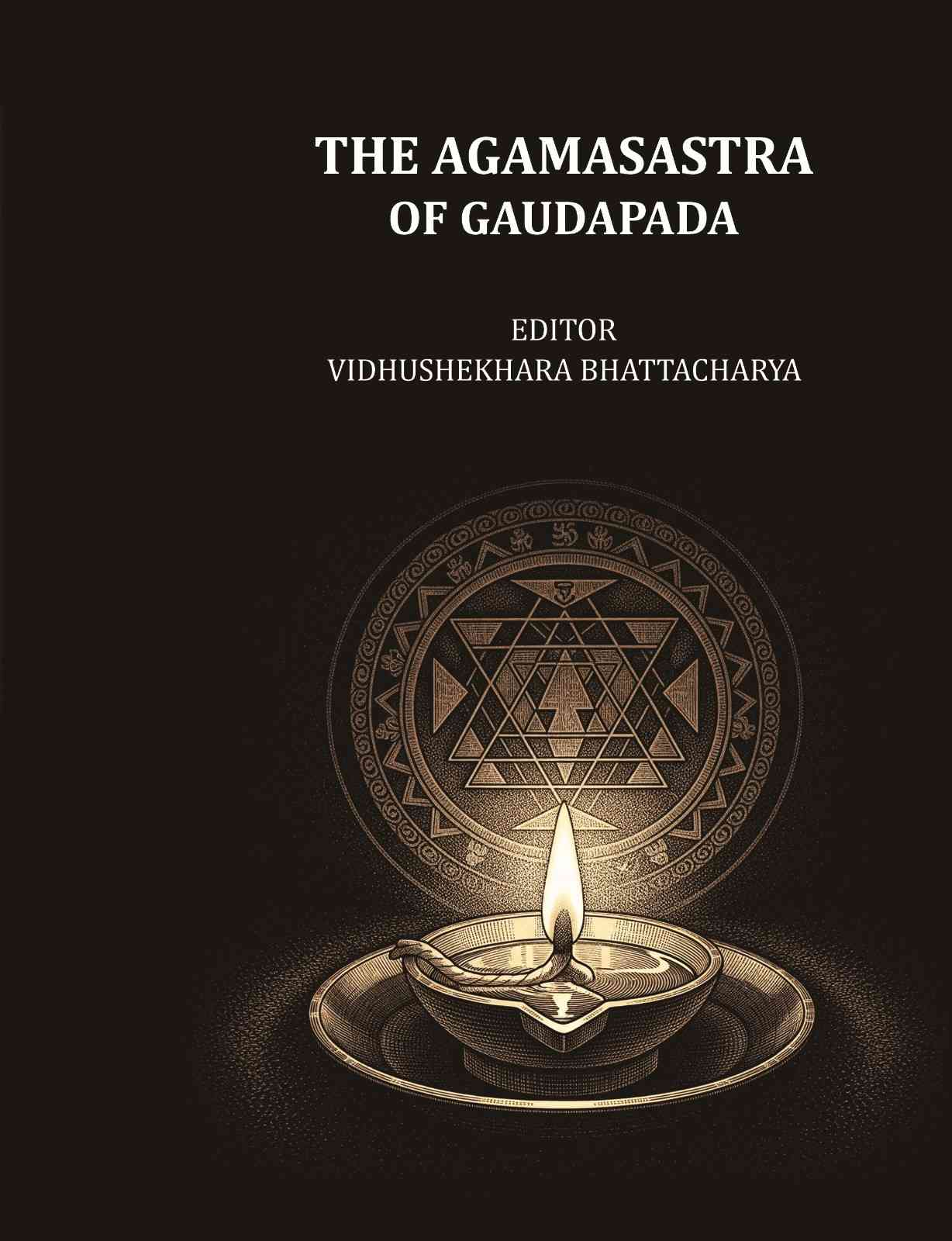The Agamasastra of Gaudapada - Gyan Books - Distacart