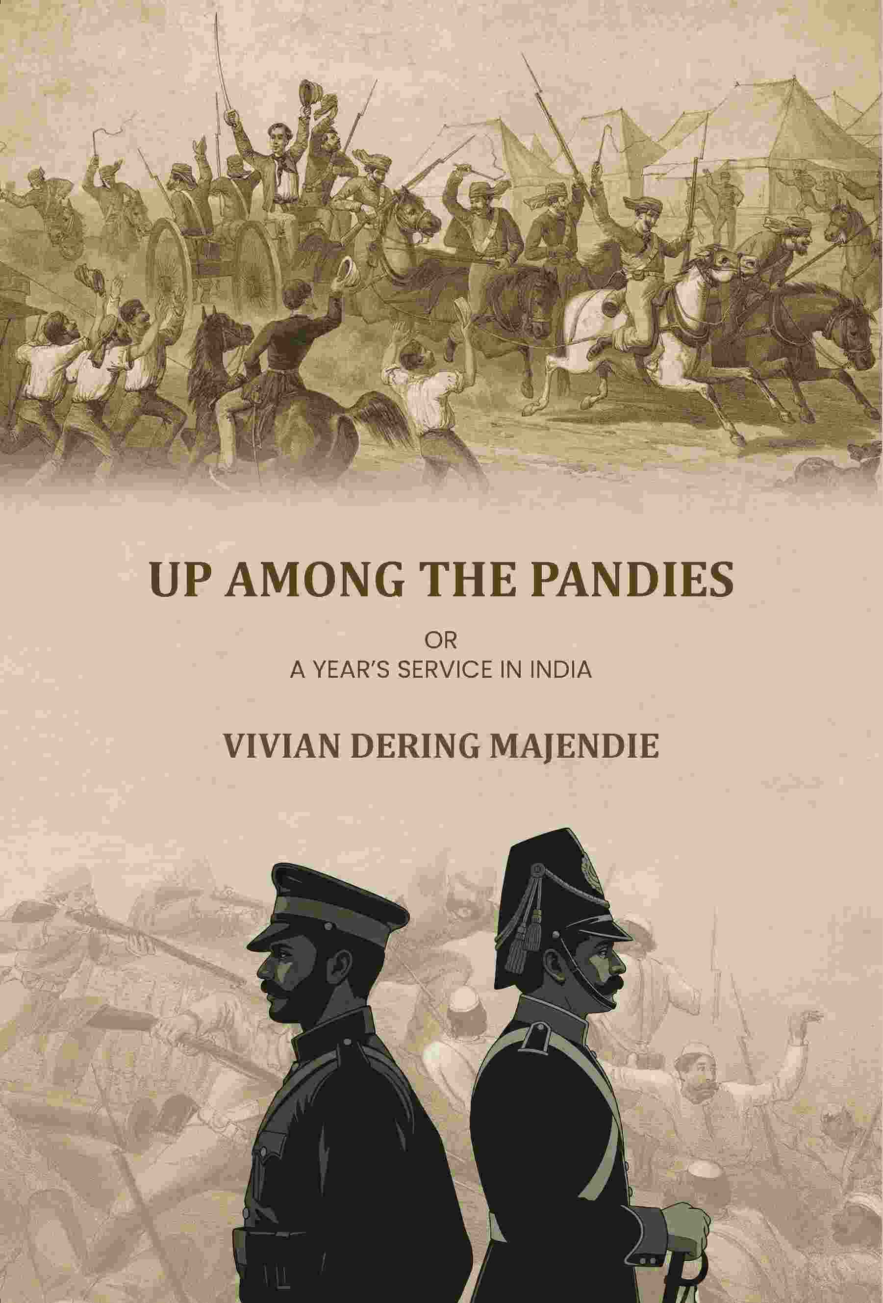 Up Among The Pandies: Or, A Year’s Service In India - Gyan Books - Distacart