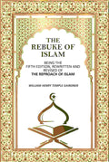 The Rebuke Of Islam: Being The Fifth Edition, Rewritten And Revised Of The Reproach Of Islam - Gyan Books - Distacart