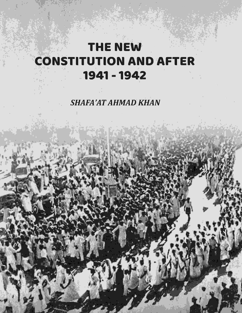 The New Constitution And After 1941-1942 - Gyan Books - Distacart