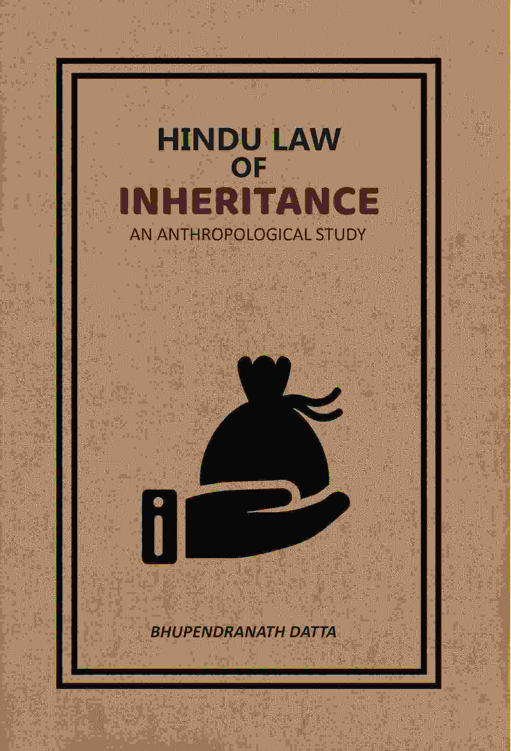 Hindu Law Of Inheritance: An Anthropological Study - Gyan Books - Distacart