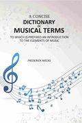 A Concise Dictionary of Musical Terms: To Which Is Prefixed An Introduction to the Elements of Music - Gyan Books - Distacart