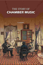 The Story of Chamber Music - Gyan Books - Distacart