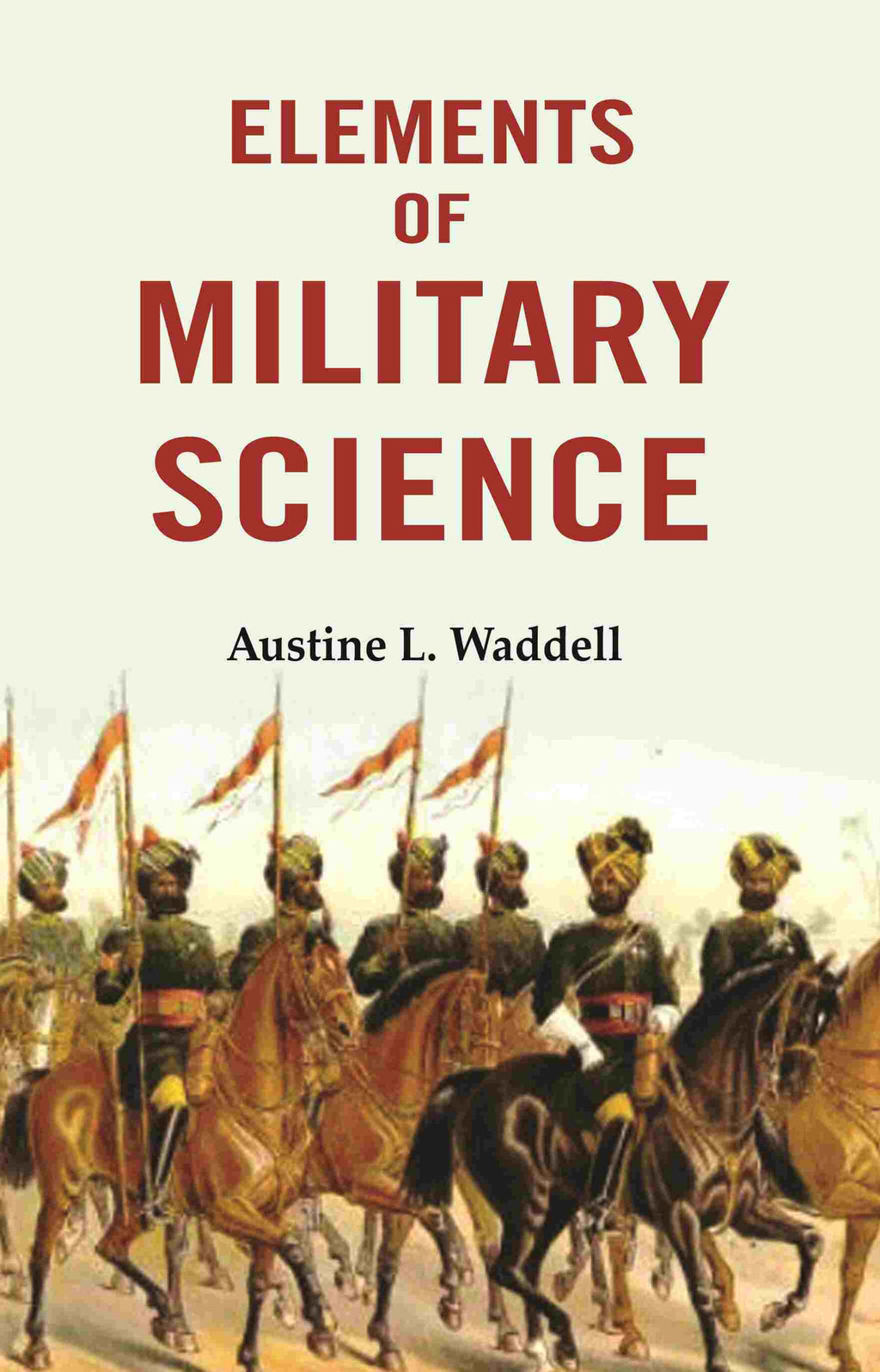 Elements of Military Science - Gyan Books - Distacart