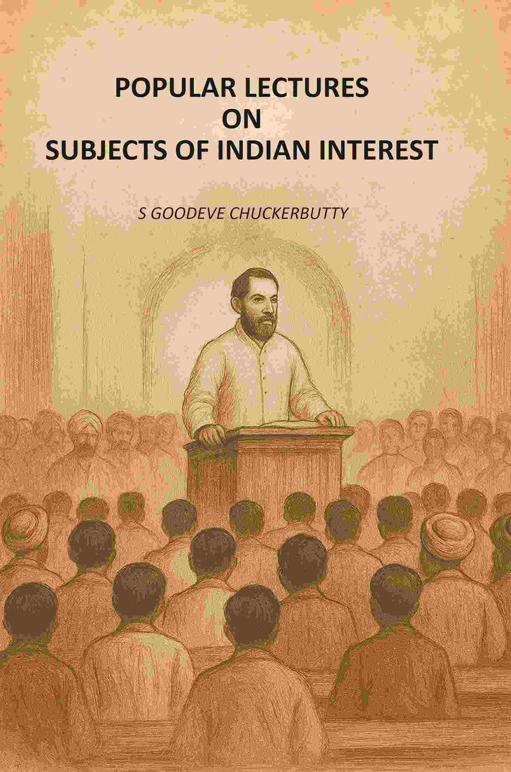 Popular Lectures On Subjects Of Indian Interest - Gyan Books - Distacart