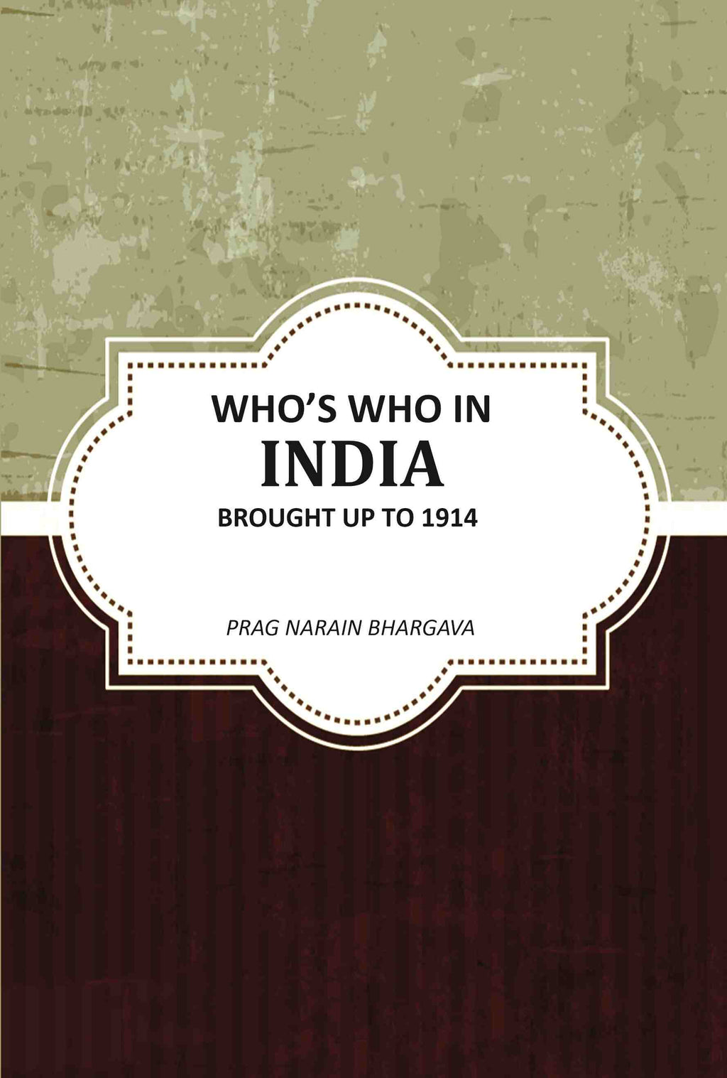 Whoʼs Who In India Brought Up To 1914 - Gyan Books - Distacart
