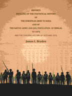 Reports bringing up the statistical history of the European Army in India and of the Native Army and jail population of Bengal to 1876: And the cholera history of 1875 and 1876 - Gyan Books - Distacart