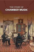 The Story of Chamber Music - Gyan Books - Distacart