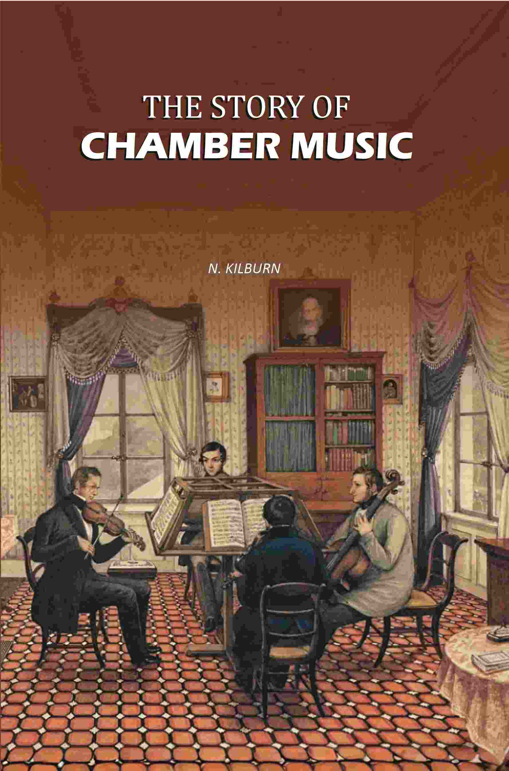 The Story of Chamber Music - Gyan Books - Distacart